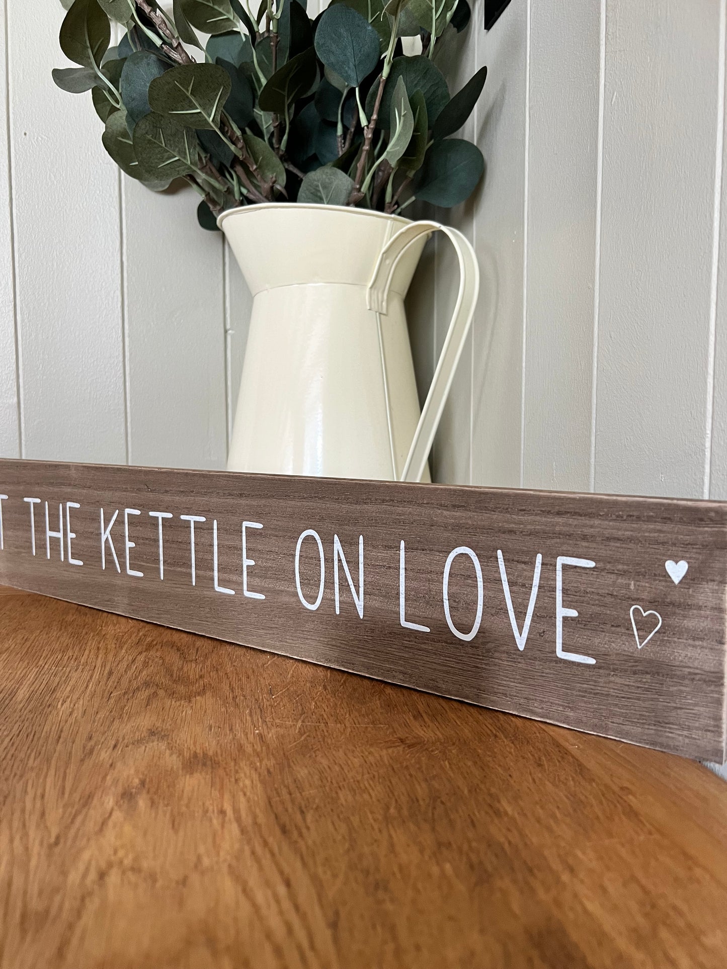Get The Kettle On Love Wooden Sign (Please see description)